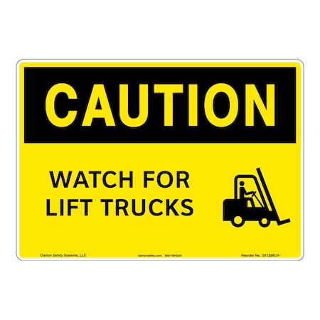 OSHA Compliant Caution/Watch For Lift Trucks Safety Signs Outdoor Flexible Polyester (Z1) 14 X 10